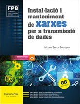 ✅ INSTAL·LACIÓ I MANTENIMENT DE XARXES PER A TRANSMISSIÓ DE DADES ED. 2021 - BERRAL MONTERO, ISIDORO - PARANINFO - 9788413661858